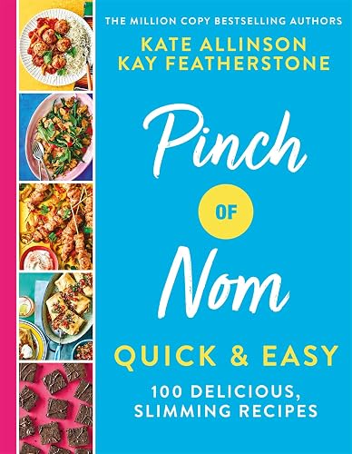 #4 — Pinch of Nom Quick & Easy: 100 Delicious, Slimming Recipes