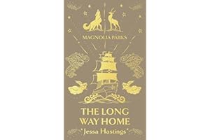 Magnolia Parks: The Long Way Home: Deluxe Special Edition