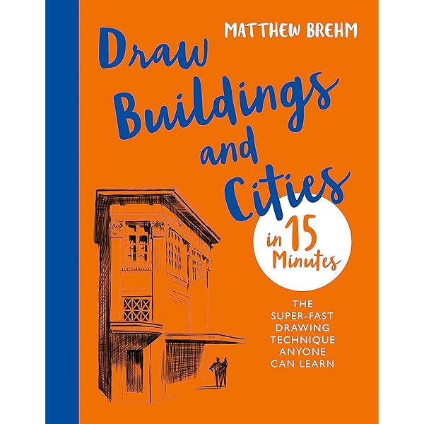 Draw Buildings And Cities In 15 Minutes By Matthew Brehm (Paperback) - Mango - Foto 10