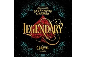 Legendary: A Caraval Novel