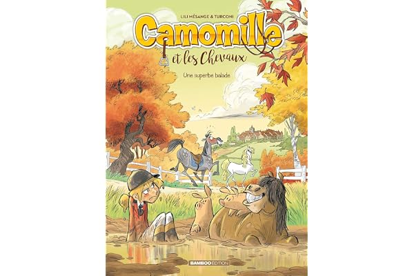 Camomille et les chevaux - tome 05: Une superbe balade
