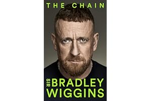 The Chain: Think you know Bradley Wiggins? Think again. A moving and uplifting memoir of self-discovery. The sports autobiography of 2025