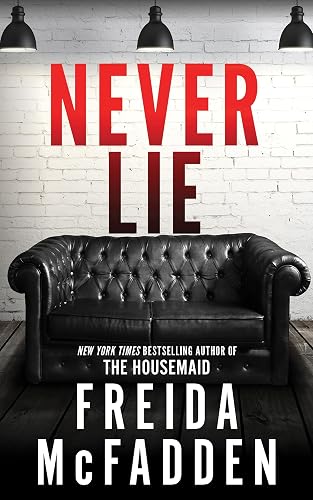 #4 — Never Lie: From the Sunday Times Bestselling Author of The House…