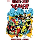 Giant-Size X-Men: Tribute To Wein &amp; Cockrum