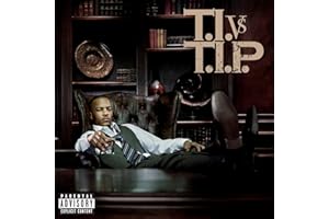 T.I. Vs. T.I.P.
