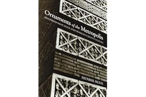 Ornaments of the Metropolis: Siegfried Kracauer and Modern Urban Culture (The MIT Press)