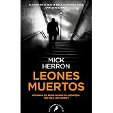 Leones muertos (Serie Slow Horses 2): Los thrillers en los que se inspira la serie de televisi&oacute;n (Narrativa)