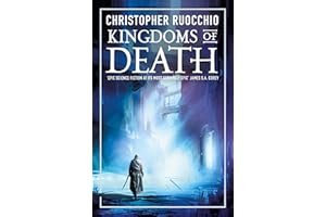 Kingdoms of Death: Christopher Ruocchio
