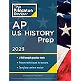 Princeton Review AP U.S. History Prep, 2023: 3 Practice Tests + Complete Content Review + Strategies & Techniques