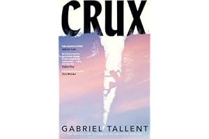 Crux: A heart-stopping story of friendship and defying expectations from the bestselling author of My Absolute Darling
