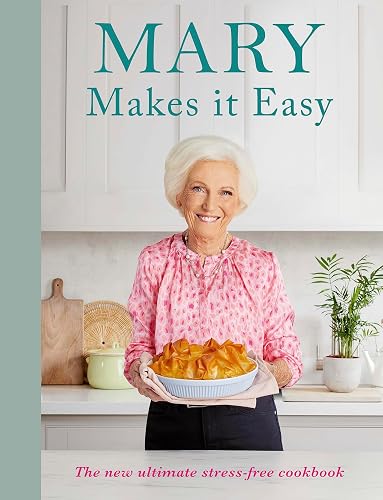 #2 — Mary Makes it Easy: The new ultimate stress-free cookbook