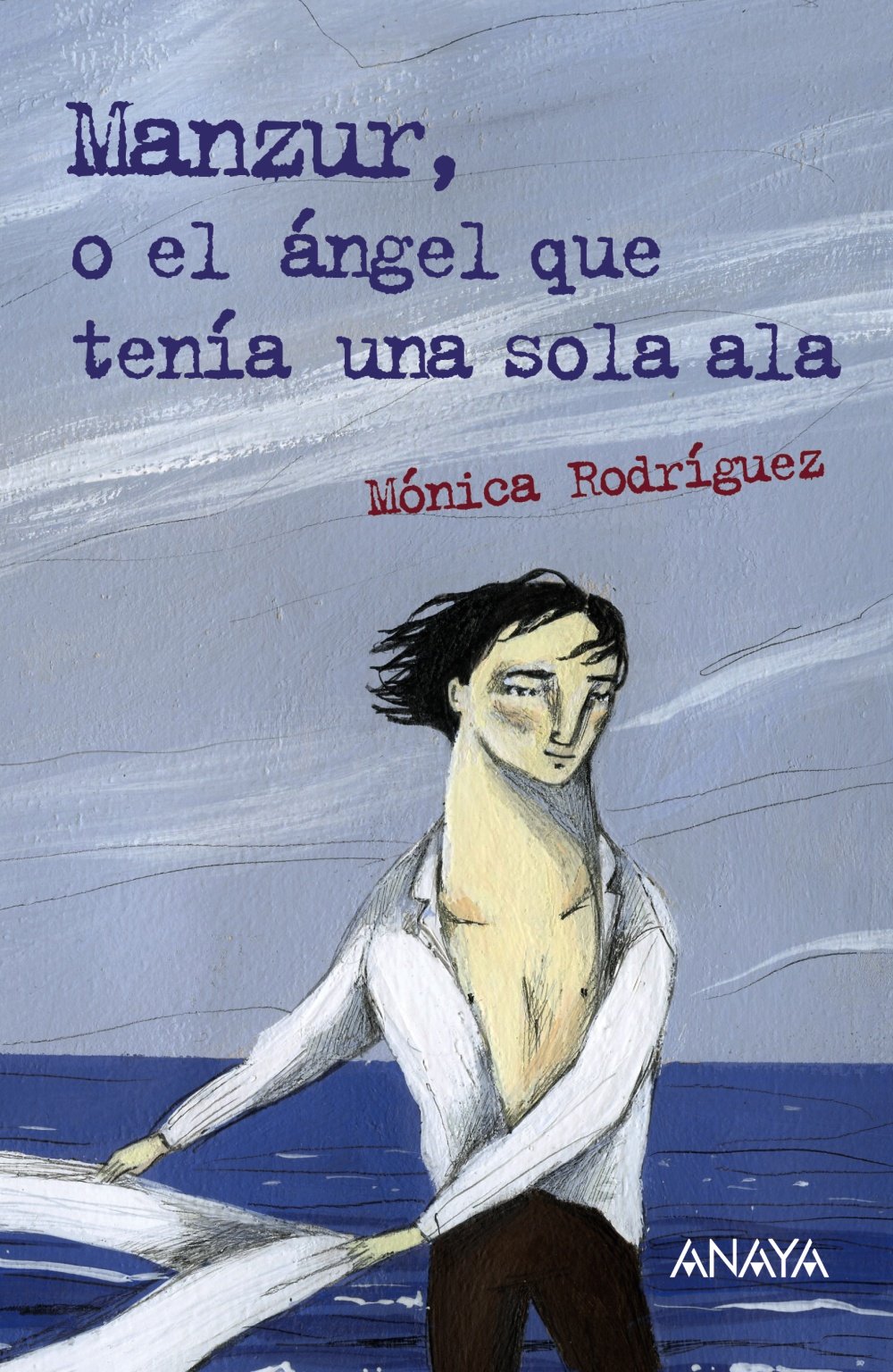Manzur, o el ángel que tenía una sola ala - Leer y Pensar-Selección)