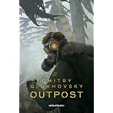 Outpost n&ordm; 01: 1 (Biblioteca Dmitry Glukhovsky)