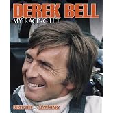 Derek Bell- My Racing Life