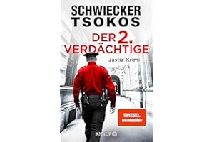 Der zweite Verdächtige: Justiz-Krimi | Der 5. Justiz-Krimi des SPIEGEL-Bestseller-Duos Florian Schwiecker & Michael Tsokos – das große Finale von »Eberhardt & Jarmer ermitteln«