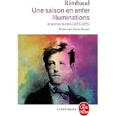 Une saison en enfer. Illuminations: Et autres textes, 1873-1975