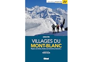 Balades à raquettes autour des villages du Mont-Blanc: Megève, Les Saisies, Cordon, Saint-Gervais, Chamonix...