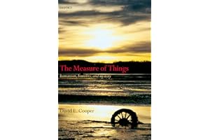 The Measure of Things: Humanism, Humility, and Mystery