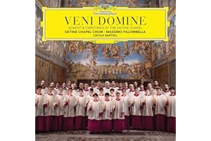 Veni Domine: Advent & Christmas at the Sistine Chapel