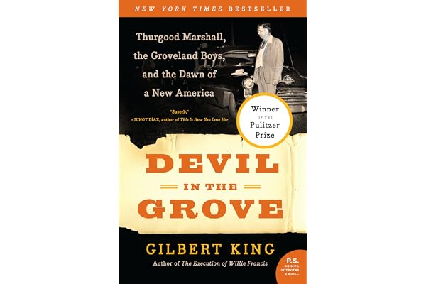 Devil in the Grove: Thurgood Marshall, the Groveland Boys, and the Dawn of a New America