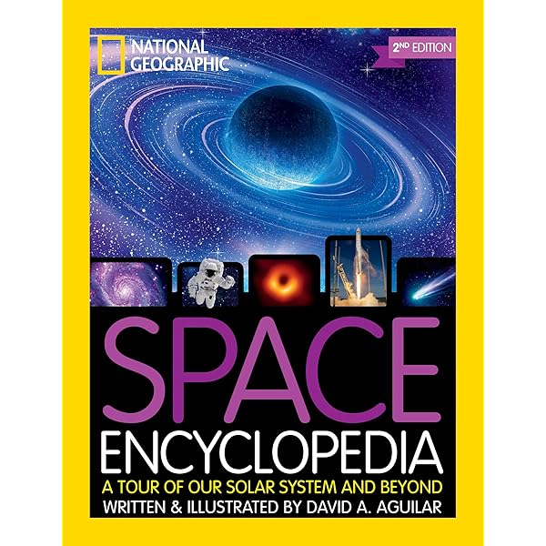National Geographic Kids Space Encyclopedia, 2nd Edition: A Tour