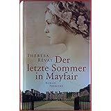 Der letzte Sommer in Mayfair : Roman. Aus dem Französischen von Barbara Röhl und Monika Köpfer, Premiere