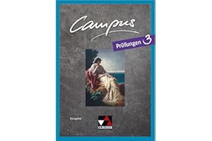 Campus C / Campus C Prüfungen 3: Gesamtkurs Latein: Gesamtkurs Latein in drei Bänden (Campus C: Gesamtkurs Latein)