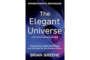 The Elegant Universe: The beauty and mystery of the cosmos explained with clarity and awe in this international bestseller