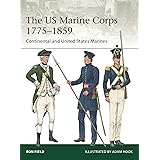 The US Marine Corps 1775–1859: Continental and United States Marines: 251 (Elite)