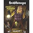 Hello Neighbor #5: Grave Mistakes