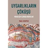 Uygarlıkların &Ccedil;&ouml;kuşu: Y&uuml;kseliş ve &Ccedil;&ouml;k&uuml;ş Hikayeleri