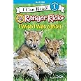 Ranger Rick: I Wish I Was A Wolf (I Can Read Level 1)
