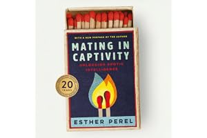 Mating in Captivity: How to keep desire and passion alive in long-term relationships