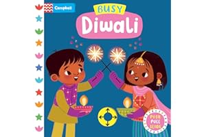 Busy Diwali: The perfect gift to celebrate Diwali with your toddler! (Campbell Busy Books): A Push, Pull, Slide Book - the perfect gift to celebrate ... your toddler!: 63 (Campbell Busy Books, 63)