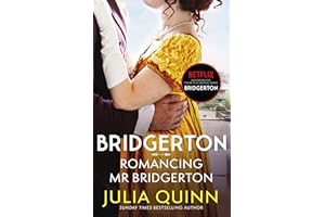 Romancing mr. bridgerton (bridgerton book 4): Inspiration for series three of Bridgerton: Penelope and Colin's story