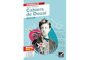 Cahiers de Douai (oeuvre au programme Bac de français 2024, 1re générale & techno): suivi du parcours « Émancipations créatri