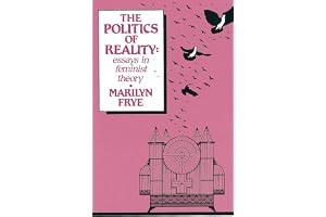 Politics of Reality: Essays in Feminist Theory