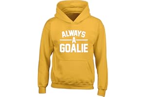 Hippowarehouse Always a Goalie Football Kids Children's Unisex Hoodie Hooded top