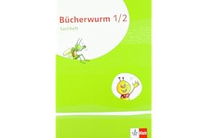 Bücherwurm Sachunterricht 1/2. Ausgabe für Berlin, Brandenburg, Mecklenburg-Vorpommern, Sachsen, Sachsen-Anhalt, Thüringen: Arbeitsheft Klasse 1-2 (Bücherwurm. Ausgabe ab 2019)