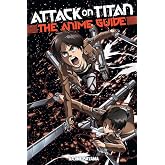 Attack on Titan: The Anime Guide