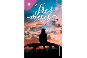 Tres meses (Meses a tu lado 3) (Wattpad)