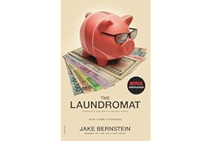 Laundromat: Inside the Panama Papers, Illicit Money Networks, and the Global Elite