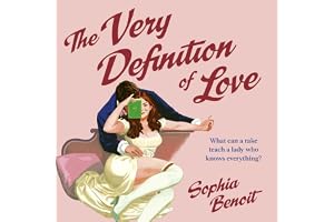 The Very Definition of Love: the brand new smart and sexy Regency romance