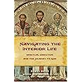 Navigating the Interior Life: Spiritual Direction and the Journey to God (Sophia Institute Spiritual Direction)