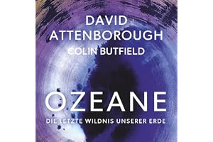Ozeane: Die letzte Wildnis unserer Erde