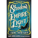 Shadow in the Empire of Light