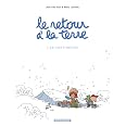 Le Retour à la terre, tome 3 : Le Vaste monde