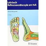 Lehrbuch Reflexzonentherapie am Fuß