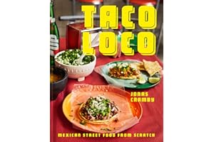Taco Loco: The essential Mexican street food cookbook for every kitchen with traditional and modern recipes