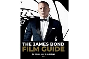 The James Bond Film Guide: The Official Guide to All 25 007 Films